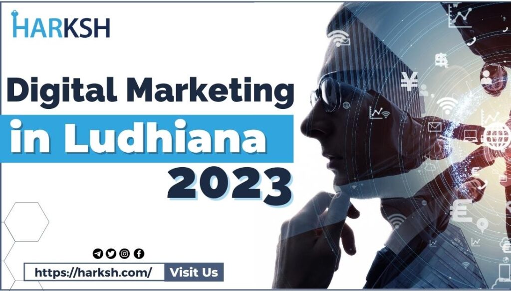 digital marketing services in ludhiana, digital marketing training in ludhiana, digital marketing at harksh technologies, digital marketing in ludhiana
